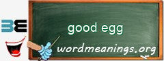 WordMeaning blackboard for good egg